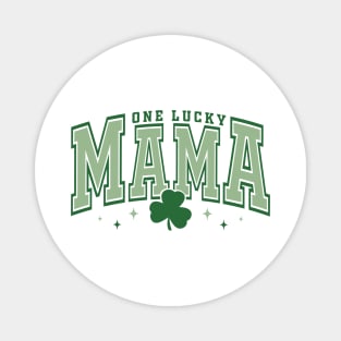 One Lucky Mama Happy St Patrick's Day Shamrock Irish Magnet